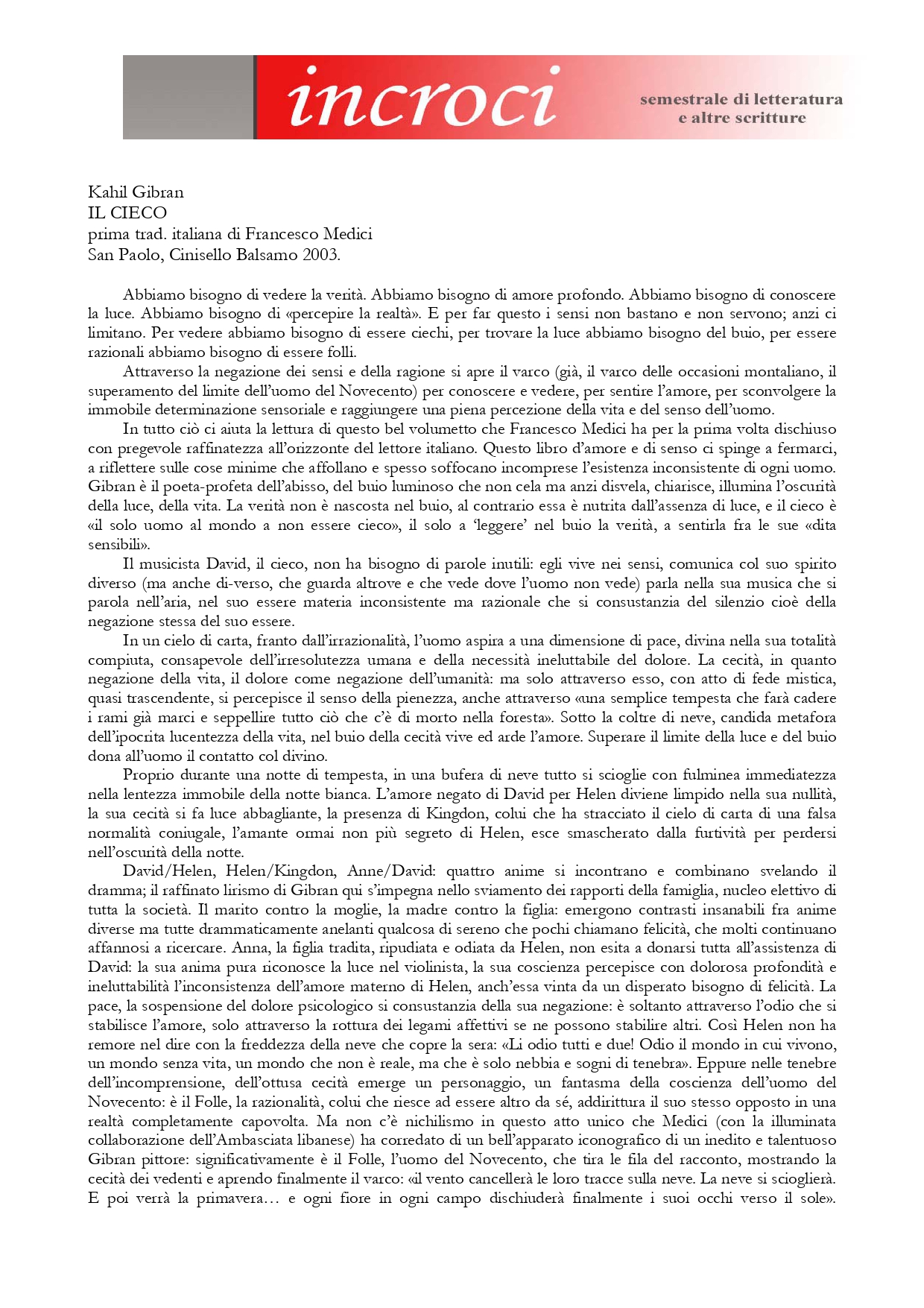 Francesco Saverio Minervini, "Il Cieco di Kahlil Gibran", incroci, VII, 2003, pp. 165-166 (review)